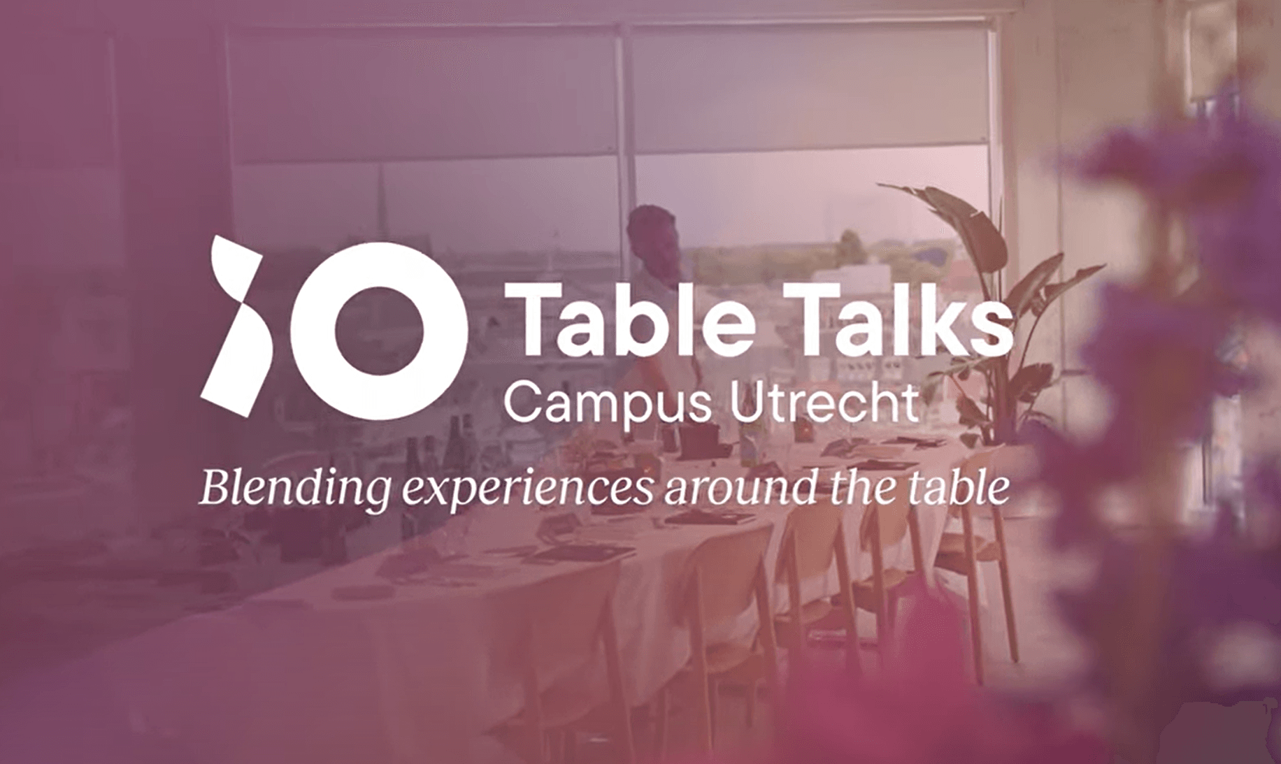 Table talks Utrecht